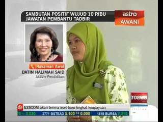 Sambutan positif wujud 10 ribu jawatan pembantu tadbir