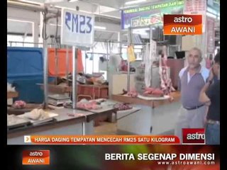 Download Video: Harga daging tempatan mencecah RM25 satu kilogram