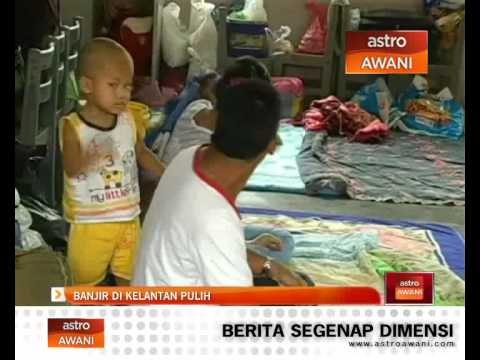 Banjir di Kelantan semakin pulih