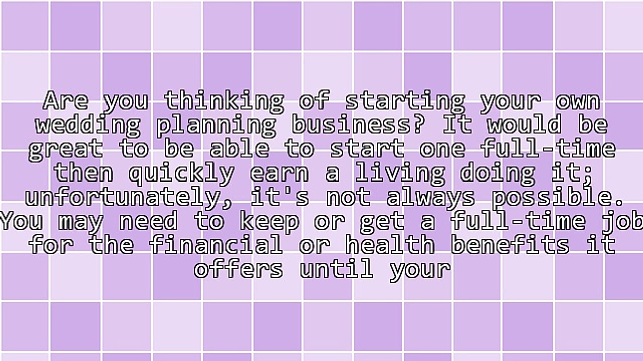 Become a Top Wedding Planner - 4 Things You Must Know Before Starting a Wedding Business Part-Time