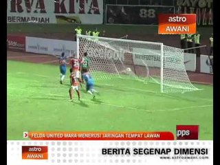 Felda United mara menerusi jaringan tempat lawan
