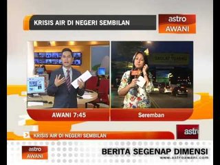 Krisis air di Negeri Sembilan