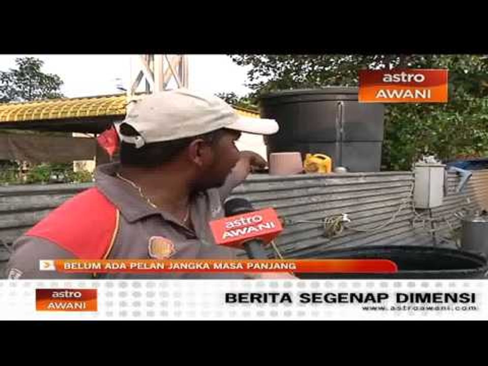 Krisis bekalan air: Tiada pelan jangka panjang