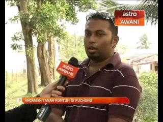 Ancaman tanah runtuh di Puchong