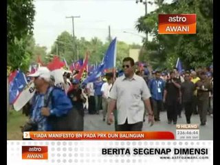 Tiada manifesto BN pada PRK DUN Balingian