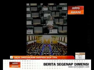 Halal dikecualikan daripada skop TPPA