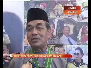 Tokoh guru Kedah pernah keciciran sekolah