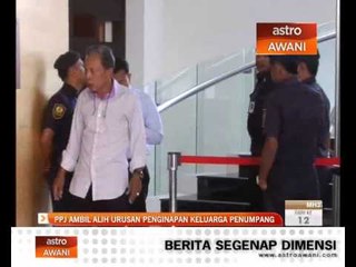 PPJ ambil alih urusan penginapan keluarga penumpang