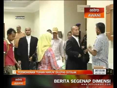 Permohonan 'Tuhan Harun' dilepas ditolak