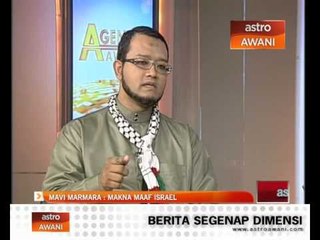 Agenda Awani: Mavi Marmara - Makna maaf Israel