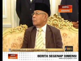 Pertembungan dua parti DAP dan PKR
