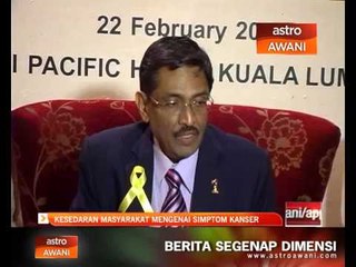 Kesedaran masyarakat mengenai simptom kanser