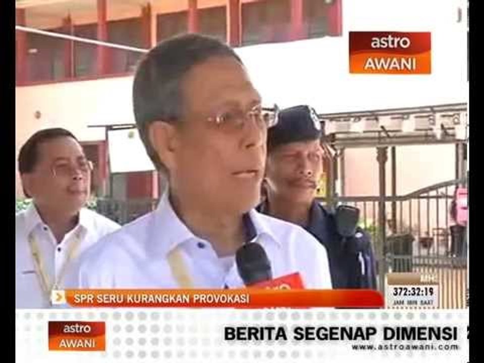 SPR seru kurangkan provokasi
