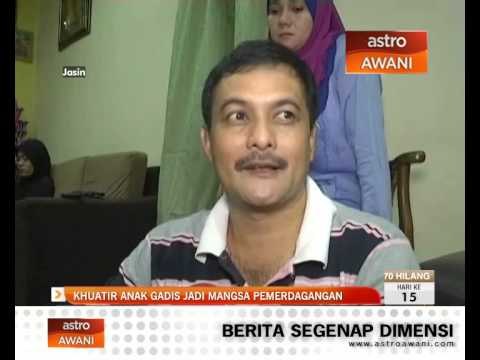 Khuatir anak gadis jadi mangsa pemerdagangan