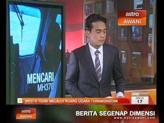 MH370 tidak lalui ruang udara Turkmenistan