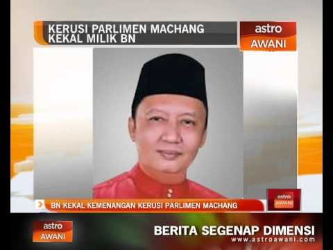 BN kekal kemenangan kerusi parlimen Machang