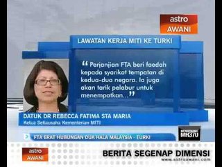 下载视频: FTA erat hubungan dua hala Malaysia - Turki