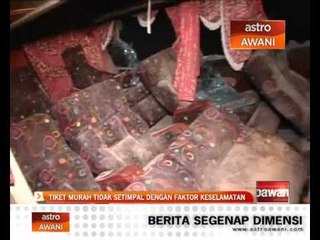 Tiket murah tidak setimpal dengan faktor keselamatan