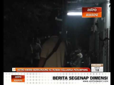 Astro Awani berkunjung ke rumah keluarga penumpang