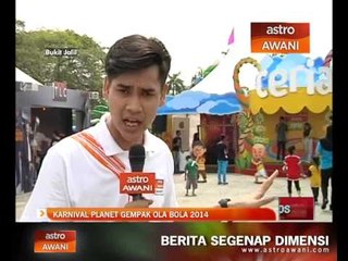 Karnival Planet Gempak Ola Bola 2014