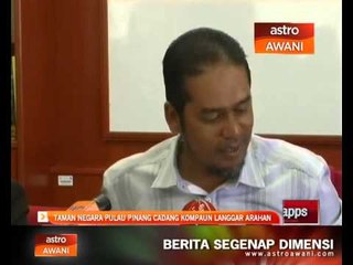 Taman Negara Pulau Pinang cadang kompaun langgar arahan