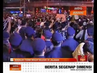 Masalah tidak boleh selesai di jalanan