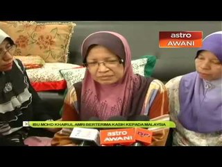 Ibu Khairul Amri berterima kasih kepada Malaysia