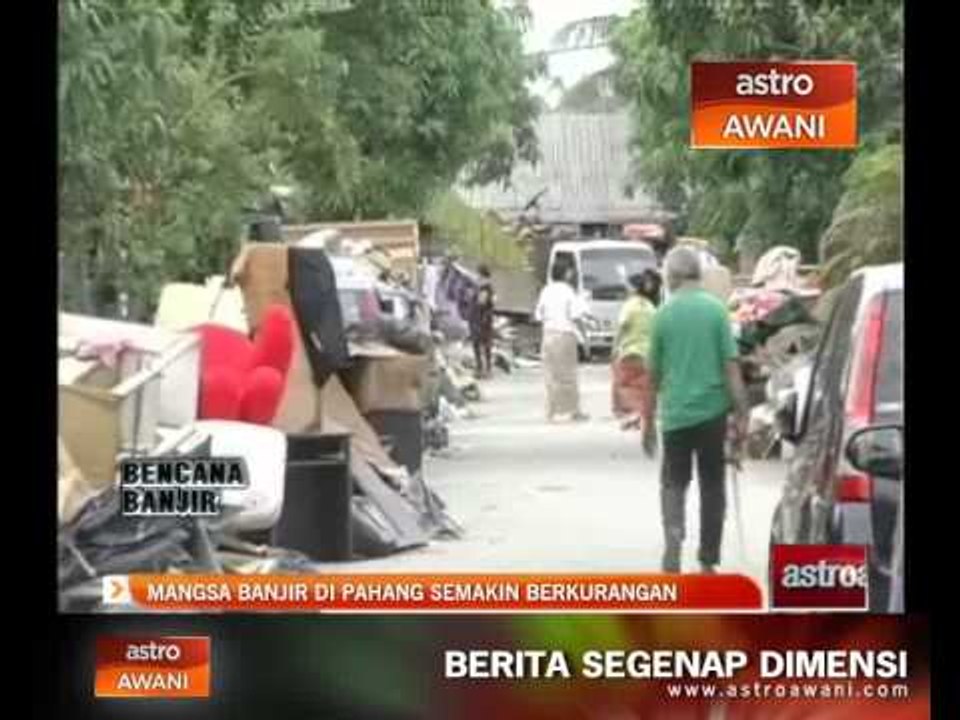Mangsa banjir di Pahang semakin berkurangan