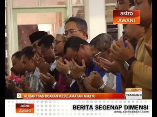 Download Video: ALUMNI SAS doakan keselamatan MH370