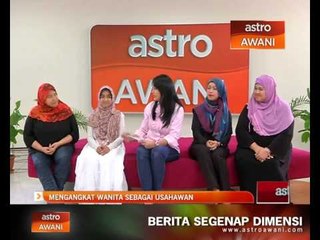 Sudut Pandang: Bisnes, wanita & alam maya