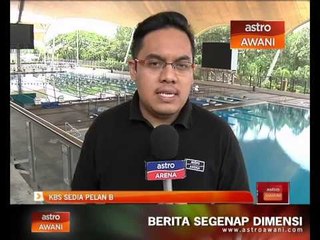 SUKMA 2014 - KBS sedia plan B