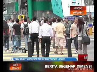 BNM might consider tougher policies - MARC