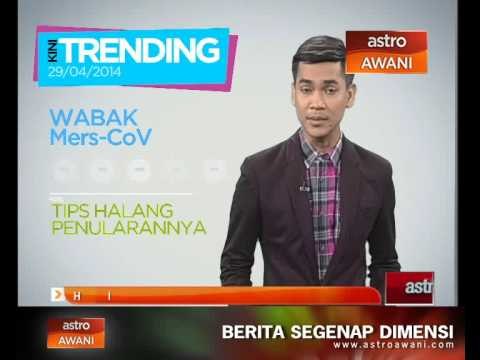 Analisis Awani - Mers-Cov: Pencegahan dari menular