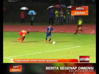 Johor layak ke final, kejutkan Kedah di separuh akhir