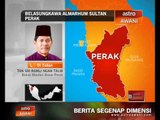 Berpendidikan tinggi dan berhemah tinggi, peribadi Almarhum Sultan Perak