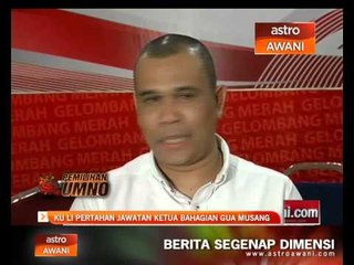 Ku Li pertahan jawatan ketua bahagian Gua Musang