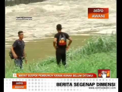 Mayat suspek pembunuh kanak-kanak belum ditemui