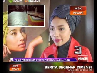 Pihak pengurusan atur sepenuhnya jadual Yuna