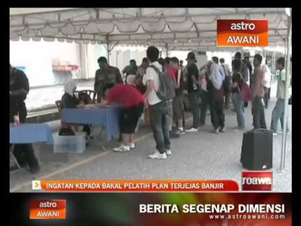 Ingatan kepada bakal pelatih PLKN terjejas banjir