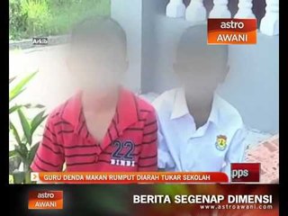 Guru denda makan rumput diarah tukar sekolah
