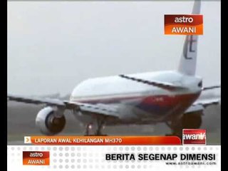 Laporan awal kehilangan MH370