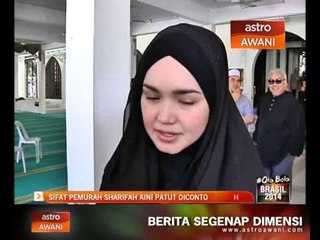 Sifat pemurah Sharifah Aini patut dicontohi
