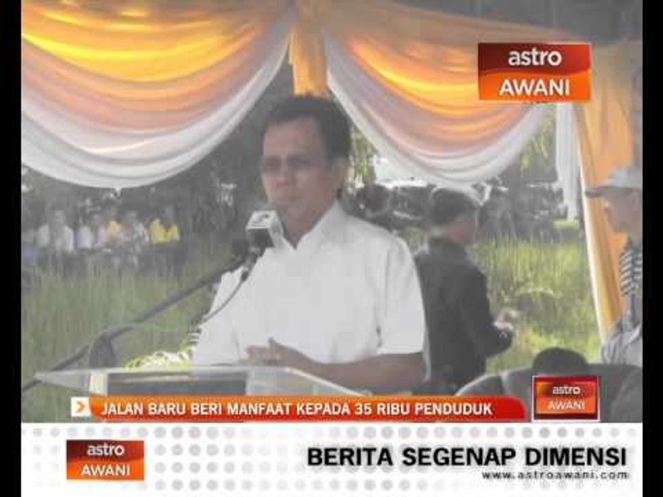 Jalan baru beri manfaat kepada 35 ribu penduduk