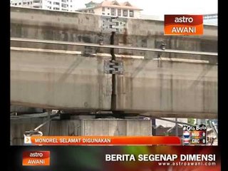 Download Video: Perkhidmatan monorel selamat digunakan