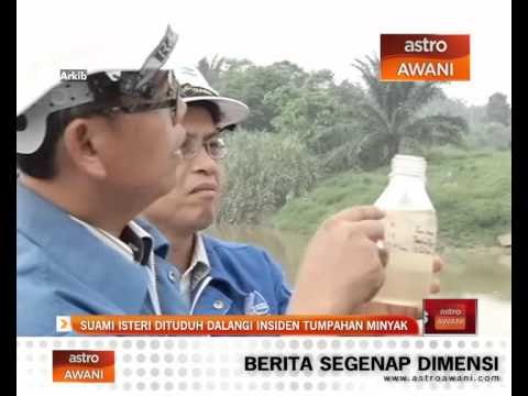 Suami isteri dituduh dalangi insiden tumpahan minyak