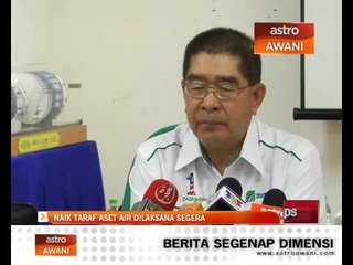 Proses naik taraf aset air bakal dilaksana segera