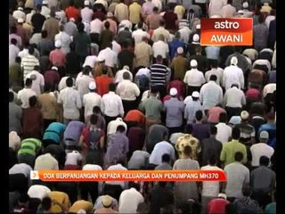 Doa berpanjangan kepada keluarga dan penumpang MH370