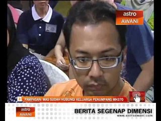 Pampasan: MAS sudah hubungi keluarga penumpang MH370
