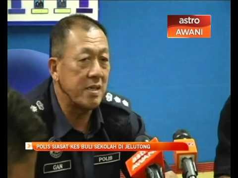 Polis siasat kes buli sekolah di Jelutong