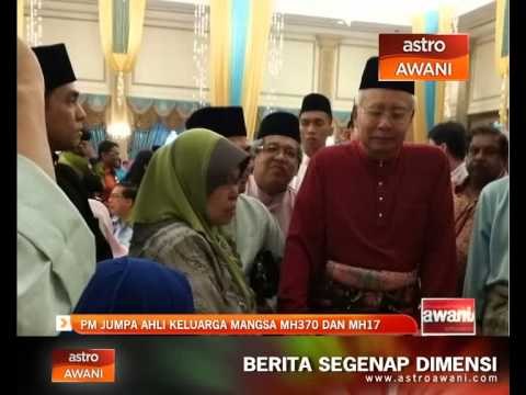 PM jumpa ahli keluarga mangsa MH370 DAN MH17